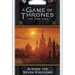 Cards>A Game of Thrones LCG: 2nd Edition - Across the Seven Kingdoms Chapter Pack - Your Source for Gaming Essentials